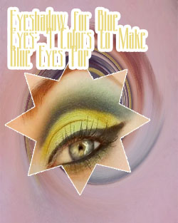 Best eyeshadow for blue green eyes